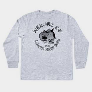 Heroes of The Lower East SIde Kids Long Sleeve T-Shirt